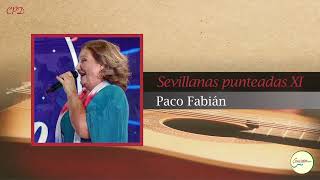 SEVILLANAS PUNTEADAS XI  Paco Fabián  GUITARRA FLAMENCA Cover 102 [upl. by Nitsirt453]