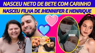 📢NASCEU FILHA DA JHENNIFER SOUZA E HENRIQUE🩷NASCEU NETO DA CULINARISTA BETE COM CARINHO🩵 [upl. by Omura490]