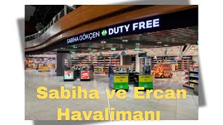 Sabiha Gökçen ve Ercan Havalimanı Vlog [upl. by Frymire]