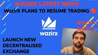 WAZIRX NEWS  PLANS TO RESUME TRADING 🔴  wrx bitcoinnews cryptocurrencynews bitcoin [upl. by Stalk990]