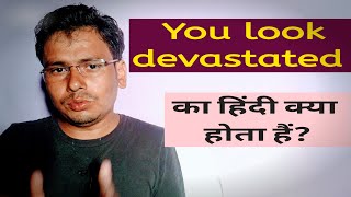 Devastated meaning in hindi [upl. by Aryt]