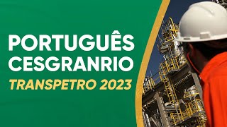 CONCURSO TRANSPETRO  PORTUGUÊS CESGRANRIO 2023 [upl. by Johannes807]