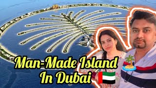 ManMade Island 🏝️  Palm Jumeriah  Dubai UAE 🇦🇪 [upl. by Aseneg]