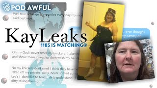 KAYLEAKS PART 1  POD AWFUL PODCAST  SEASON INFINITY 20191128 aRchive [upl. by Marmion]