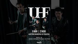 UHF  Próximos concertos Felgueiras Penacova e Porto uhf45anos musicaportuguesa [upl. by Atterehs28]