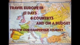 12 Day Europe Trip  In Our VW CamperVan  6 Countries  On A Budget [upl. by Etiuqram76]