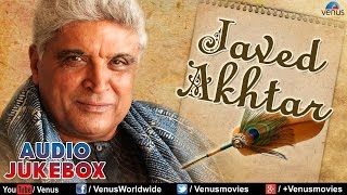 Javed Akhtar  Audio Jukebox  Ishtar Music [upl. by Bax481]