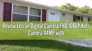 Review Lecran Digital Camera FHD 1080P Kids Camera 44MP with 32GB Card 2 Batteries Lanyard 16X Zo [upl. by Janeta511]