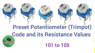 100ohm to 1M ohm Preset Variable Resistor  Trimpot Code and values [upl. by Bonnice989]