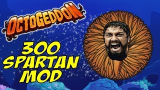 300 TENTACLE SPARTAN MOD  OCTOGEDDON GAMEPLAY  OCTOGEDDON BOSS FIGHT [upl. by Allebram]