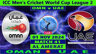 Oman vs UAE  OMN vs UAE  41st Match of ICC Mens Cricket World Cup League 2 2024  Cricket Info [upl. by Trula237]