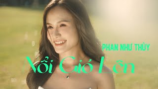 NỔI GIÓ LÊN  PHAN NHƯ THÙY  LỜI VIỆT NGUYỄN VĂN CHUNG  NHẠC NGOẠI LỜI VIỆT [upl. by Eelyme]