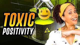 Toxic Positivity The Reality of Suppressing Emotions [upl. by Justin]