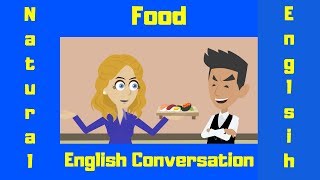 Food  Talking about Food  Beginner English  A Conversation about Food [upl. by Grantland]