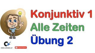 Konjunktiv 1 wichtige Verben alle Zeiten [upl. by Alfonso]