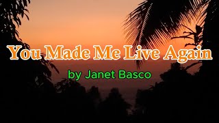 You Made Me Live Again by Janet Basco lyrics [upl. by Edee]