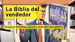 La Biblia del vendedor  Técnicas efectivas para el vendedor competitivo  Escucha Historias [upl. by Tuckie]