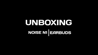 Unboxing Noise N1 Earbuds‼️Earbuds‼️Noise [upl. by Siravat]