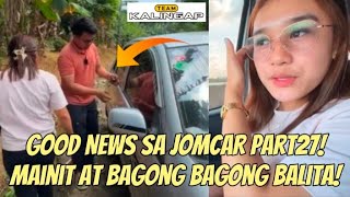 JomCar Part 27 GOOD NEWS JOMAR AT CARLA ANG KATOTOHANAN SA MGA ISSUES SASAGUTIN NA kalingaprab [upl. by Aisylla]