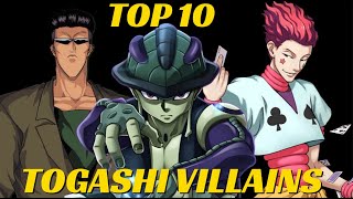 TOP 10 TOGASHI VILLAINS HunterxHunterYu Yu Hakusho [upl. by Attiuqehs]