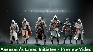 Assassins Creed Initiates  Preview Video [upl. by Havelock]