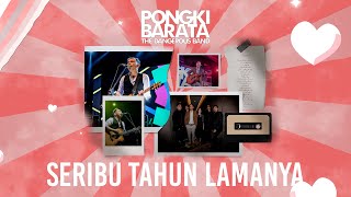 SERIBU TAHUN LAMANYA  Pongki Barata and The Dangerous Band Official Music Video [upl. by Nies]