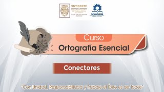 Curso Ortografía Esencial Clase 10 Conectores [upl. by Suryc]