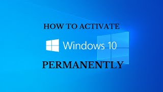 How To Activate Windows 10 Permanently [upl. by Kelam]