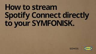 How to stream Spotify Connect directly to your SYMFONISK [upl. by Aziar671]