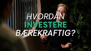 INVESTORKODEN  Episode 4 Hvordan investere bærekraftig [upl. by Laicram]