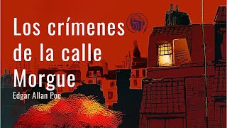 Audiolibro en español LOS CRÍMENES DE LA CALLE MORGUE  EDGAR ALLAN POE [upl. by Encratis]