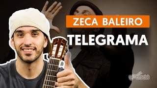 Telegrama  Zeca Baleiro aula de violão simplificada [upl. by Eahcim819]