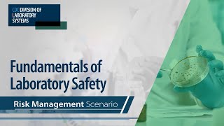 Fundamentals of Laboratory Safety Risk Management Scenario [upl. by Adran]