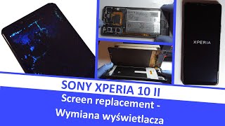 Sony Xperia 10 II  Screen replacement  Wymiana wyświetlacza [upl. by Calendra]