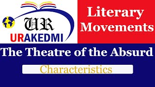 The Theatre of the Absurd Characteristics [upl. by Aundrea]