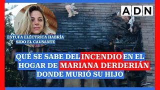 QUÉ SE SABE del INCENDIO en el hogar de MARIANA DERDERIÁN donde murió su hijo [upl. by Ednalrym265]