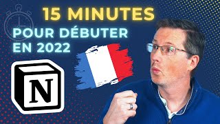 Enfin Notion en Français  15 minutes pour débuter en 2022 [upl. by Pihc]