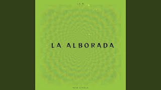 La Alborada [upl. by Oner673]