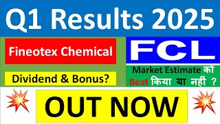 FCL Q1 results 2025  Fineotex Chemical Ltd results today  FCL Share News  FCL Share latest news [upl. by Marney]