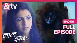 गुड़िया गायब होने से घबराई Radha  Laal Ishq  Full Ep 179  andtvchannel [upl. by Ailimat180]