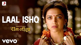 Laal Ishq Full Video  RamLeelaArijit SinghRanveer amp DeepikaSanjay Leela Bhansali [upl. by Marcos]