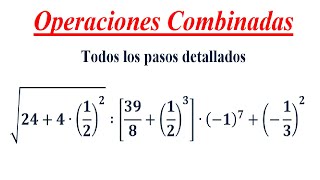 Operación combinada  Cálculos combinado FraccionesPotencia Raiz [upl. by Desberg]