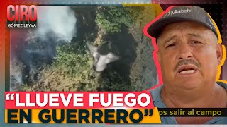 La Familia Michoacana provocó incendios forestales con ataques con drones en Guerrero  Ciro [upl. by Nolra192]