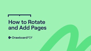 Drawboard PDF  How to Add and Rotate Pages [upl. by Longmire]