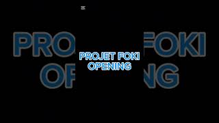 FOKI PROJECT OPENING foki foryou [upl. by Ailadgim120]