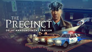 The Precinct  Delay Trailer [upl. by Dawn]