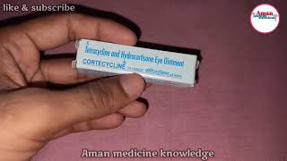 Eye Ointment CORTECYCLINE Tetracycline and Hydrocortisone use in hindi [upl. by Rafaj]