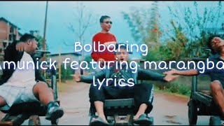 Bolbaring  Amunick khasi song lyrics [upl. by Llecrup633]