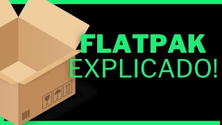 FLATPAK como funciona [upl. by Llenaej]