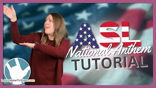 ASL National Anthem Tutorial  Star Spangled Banner [upl. by Lehte799]